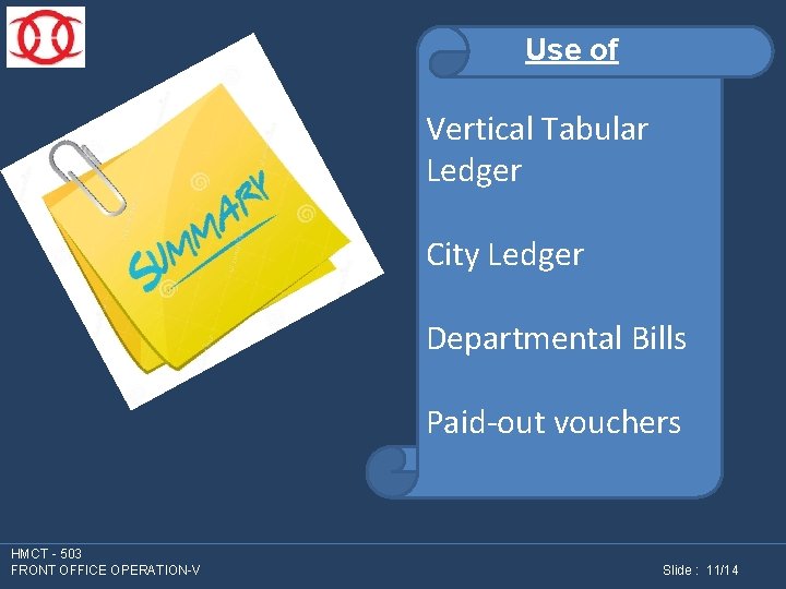 Use of Vertical Tabular Ledger City Ledger Departmental Bills Paid-out vouchers HMCT - 503