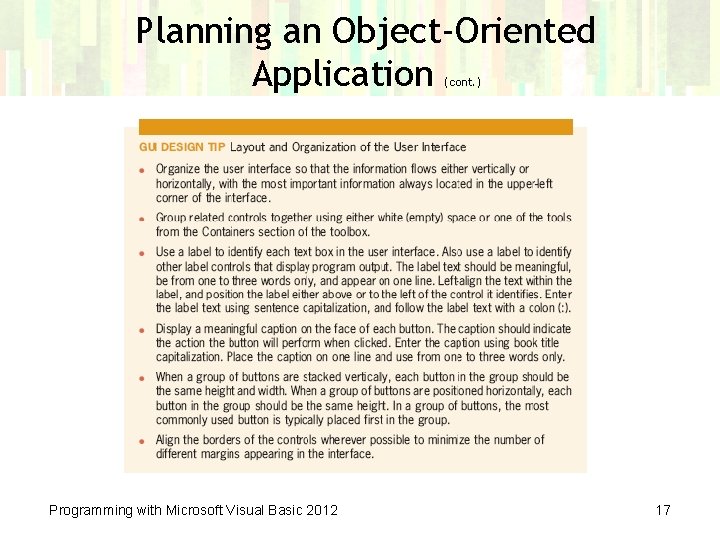Planning an Object-Oriented Application (cont. ) Programming with Microsoft Visual Basic 2012 17 