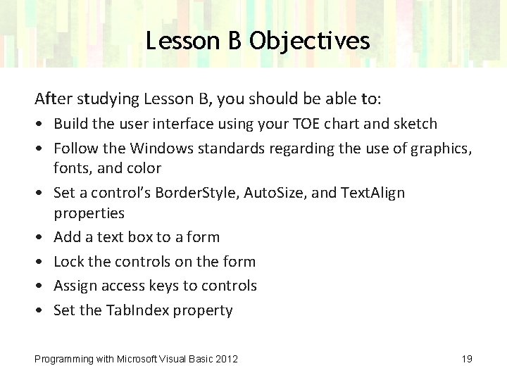 Lesson B Objectives After studying Lesson B, you should be able to: • Build