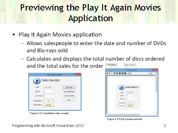 Previewing the Play It Again Movies Application • Play It Again Movies application –