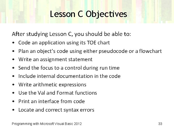 Lesson C Objectives After studying Lesson C, you should be able to: • •
