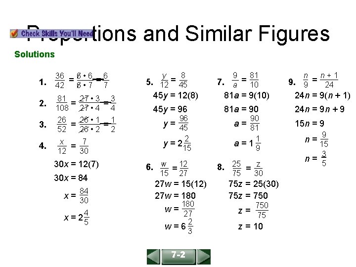ALGEBRA 1 LESSON 4 -2 Proportions and Similar Figures Solutions 36 6 • 6