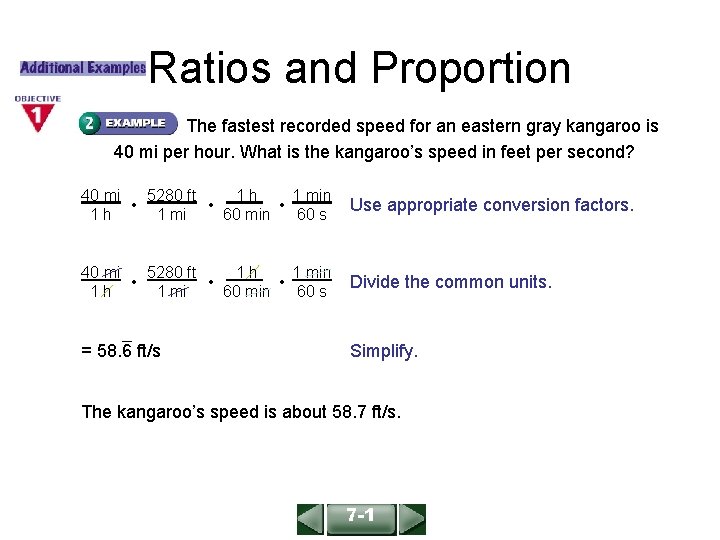 ALGEBRA 1 LESSON 4 -1 Ratios and Proportion The fastest recorded speed for an