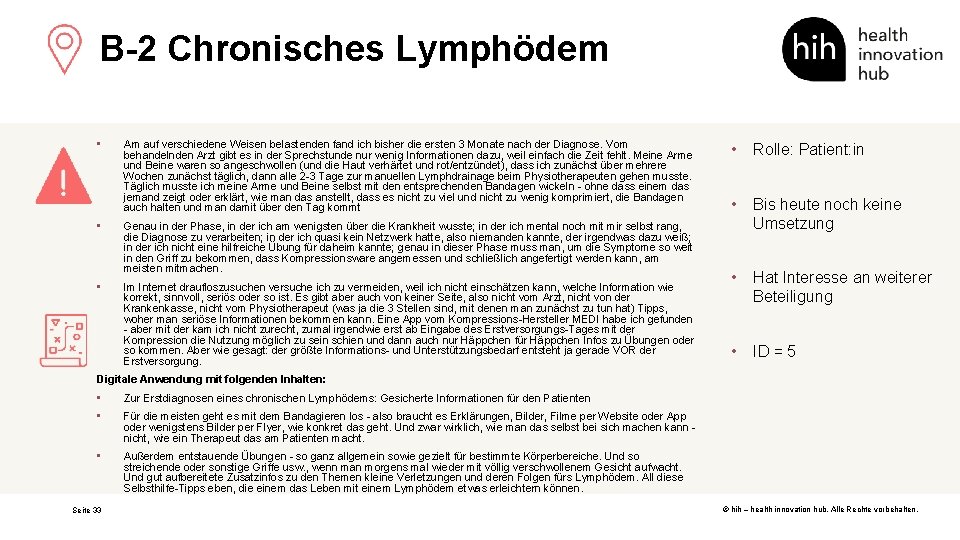 B-2 Chronisches Lymphödem • Am auf verschiedene Weisen belastenden fand ich bisher die ersten