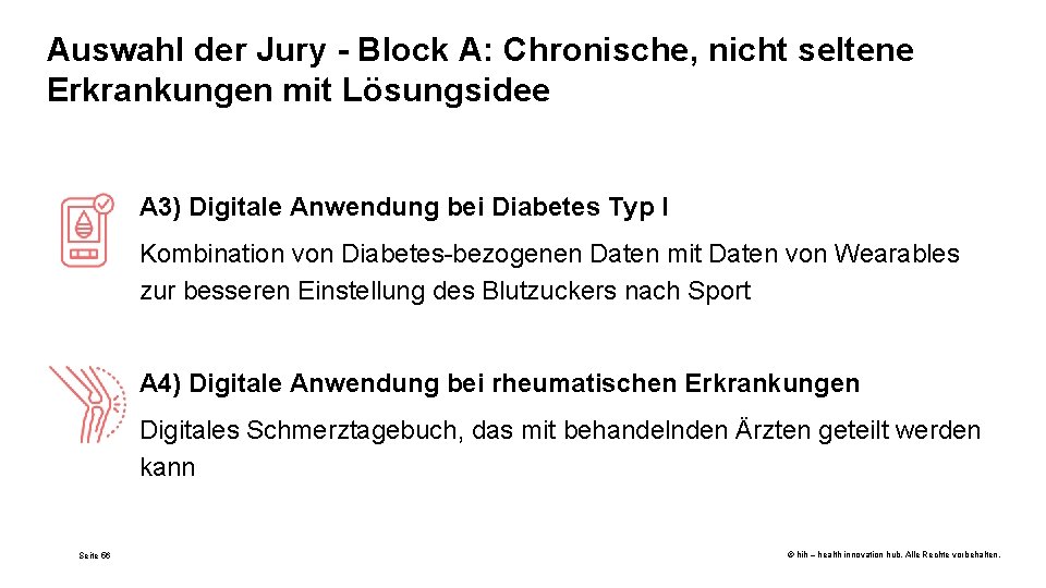 Auswahl der Jury - Block A: Chronische, nicht seltene Erkrankungen mit Lösungsidee A 3)