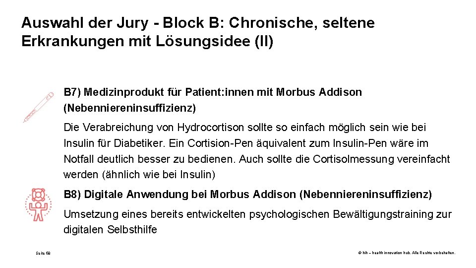 Auswahl der Jury - Block B: Chronische, seltene Erkrankungen mit Lösungsidee (II) B 7)