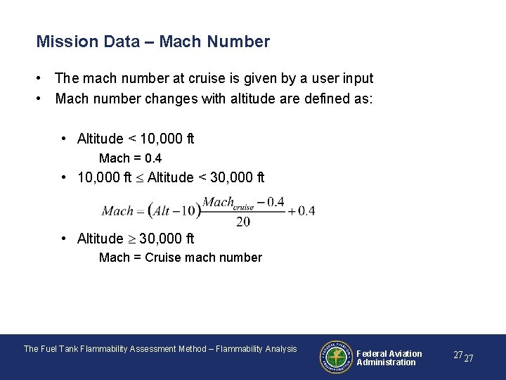 Mission Data – Mach Number • The mach number at cruise is given by