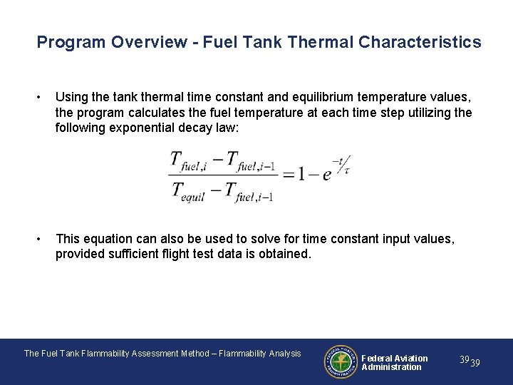 Program Overview - Fuel Tank Thermal Characteristics • Using the tank thermal time constant