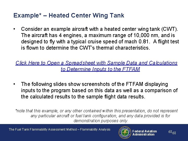 Example* – Heated Center Wing Tank • Consider an example aircraft with a heated