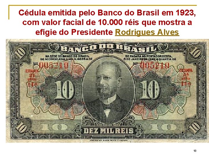 Cédula emitida pelo Banco do Brasil em 1923, com valor facial de 10. 000