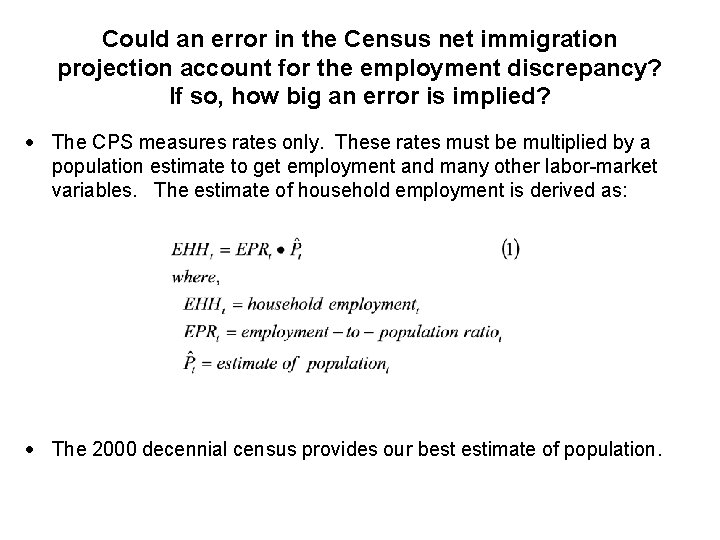 Could an error in the Census net immigration projection account for the employment discrepancy?