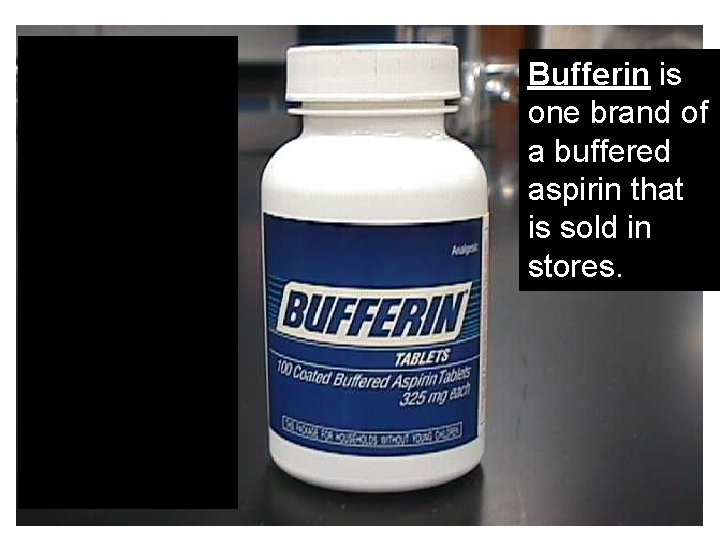 Aspirin (which is a type of acid) sometimes causes stomach upset; thus by adding