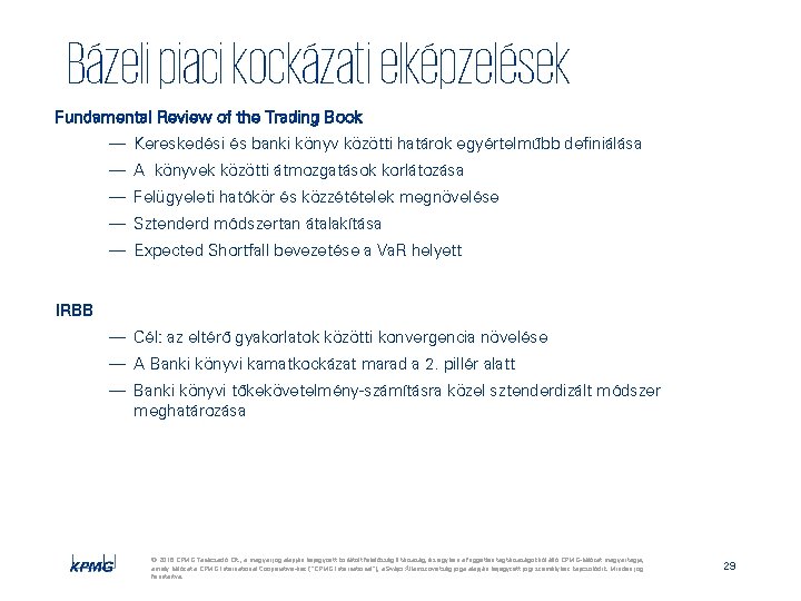 Bázeli piaci kockázati elképzelések Fundamental Review of the Trading Book — Kereskedési és banki