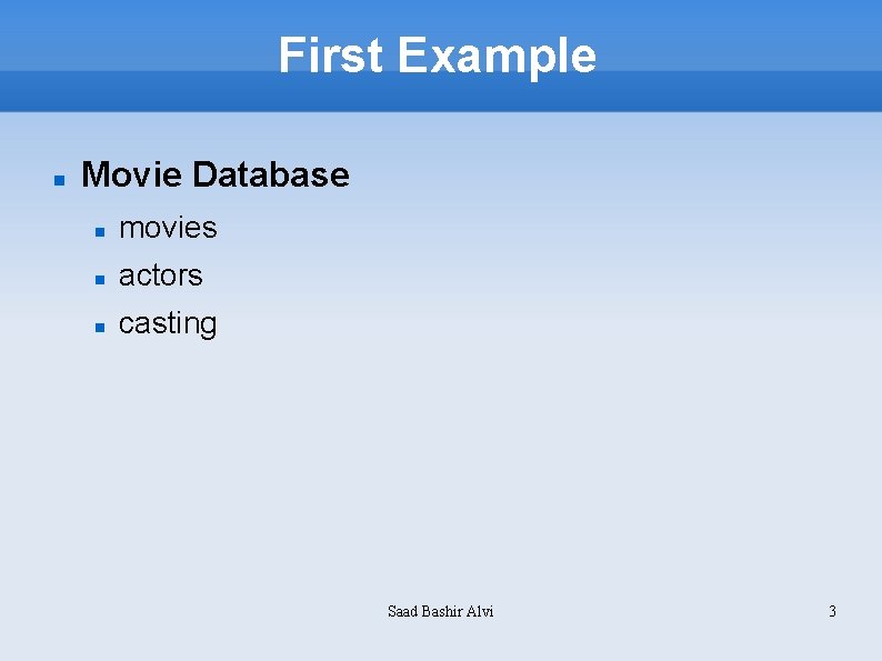 First Example Movie Database movies actors casting Saad Bashir Alvi 3 