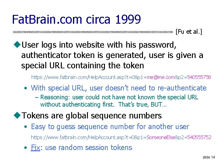 Fat. Brain. com circa 1999 [Fu et al. ] u. User logs into website
