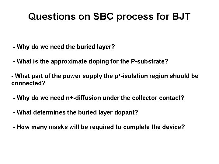Questions on SBC process for BJT - Why do we need the buried layer?
