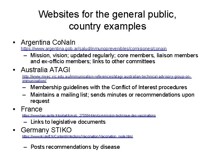 Websites for the general public, country examples • Argentina Co. Na. In https: //www.