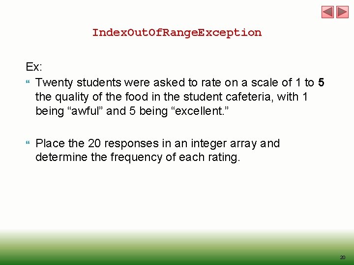 Index. Out. Of. Range. Exception Ex: Twenty students were asked to rate on a