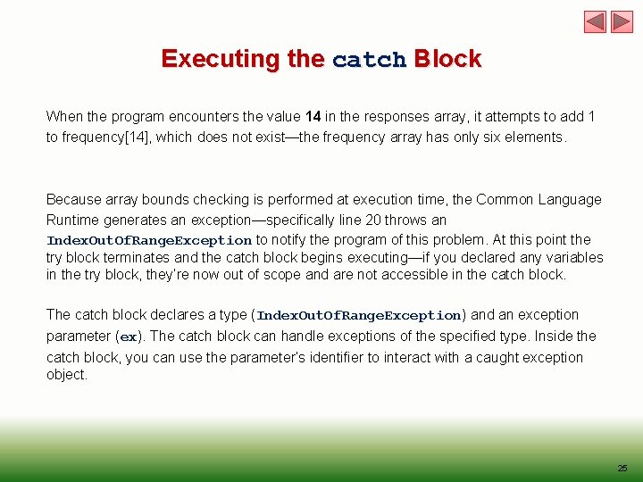 Executing the catch Block When the program encounters the value 14 in the responses