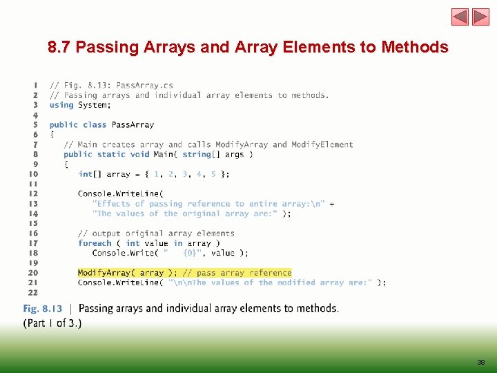 8. 7 Passing Arrays and Array Elements to Methods 38 