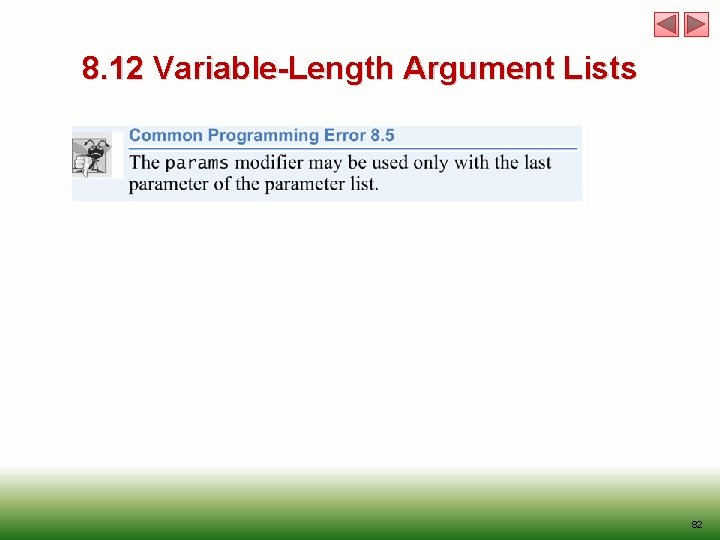 8. 12 Variable-Length Argument Lists 82 