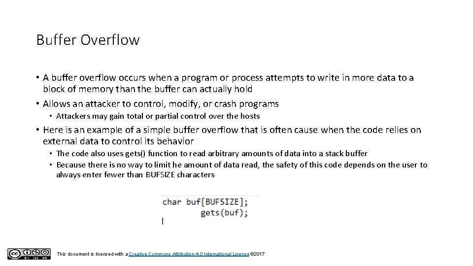 Buffer Overflow • A buffer overflow occurs when a program or process attempts to Buffer Overflow • A buffer overflow occurs when a program or process attempts to