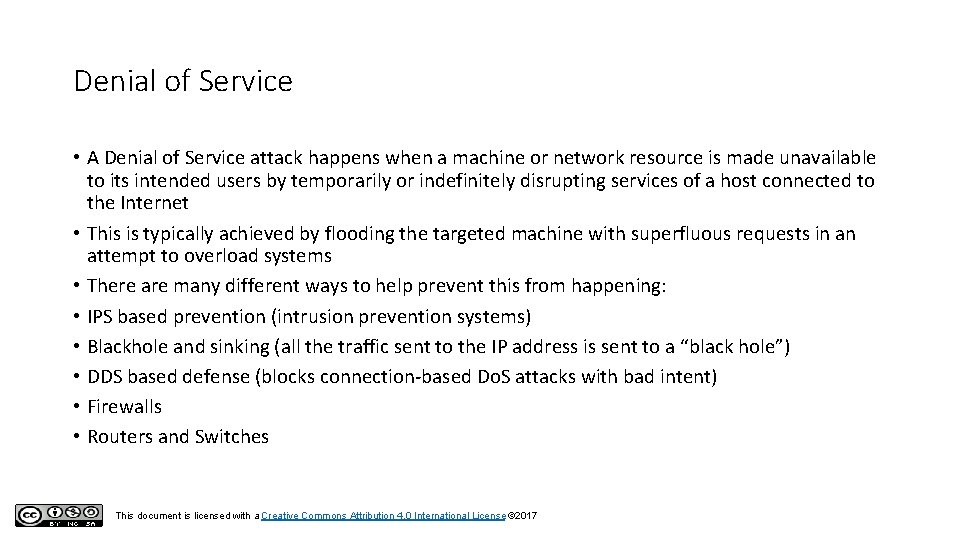 Denial of Service • A Denial of Service attack happens when a machine or Denial of Service • A Denial of Service attack happens when a machine or