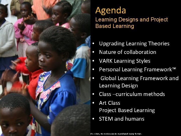 Agenda Learning Designs and Project Based Learning Upgrading Learning Theories Nature of collaboration VARK