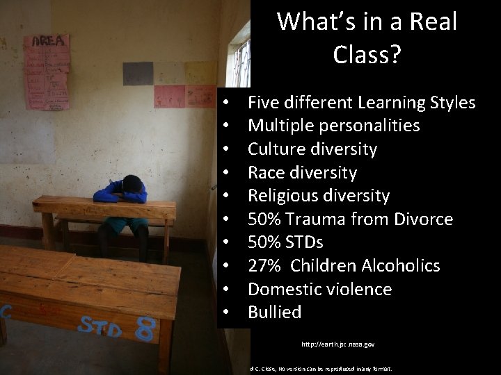 What’s in a Real Class? • • • Five different Learning Styles Multiple personalities