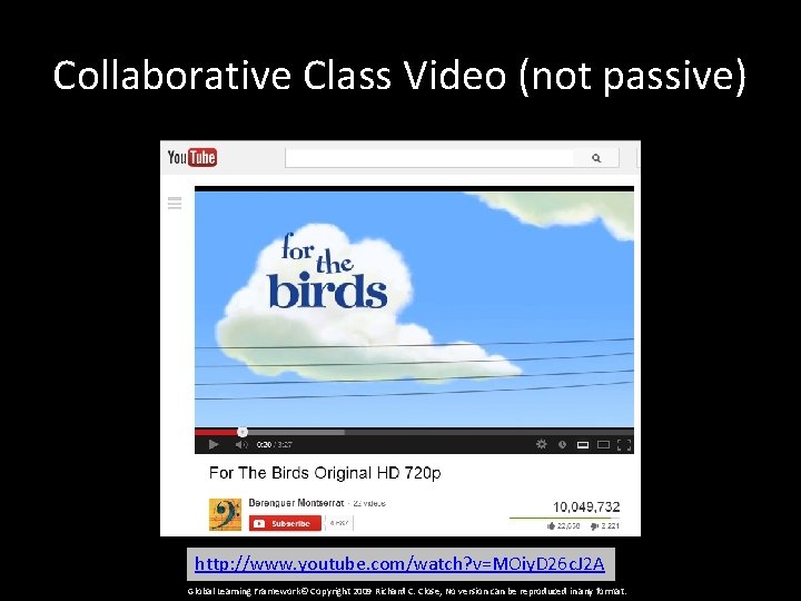 Collaborative Class Video (not passive) http: //www. youtube. com/watch? v=MOiy. D 26 c. J