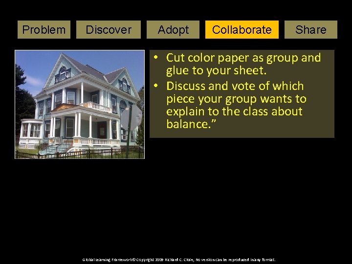 Problem Art. Adopt Lesson. Collaborate Discover Share • Cut color paper as group and