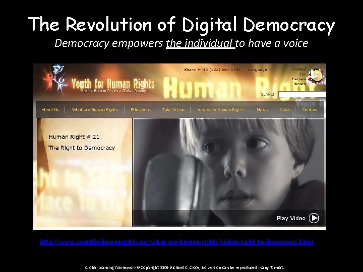 The Revolution of Digital Democracy empowers the individual to have a voice http: //www.