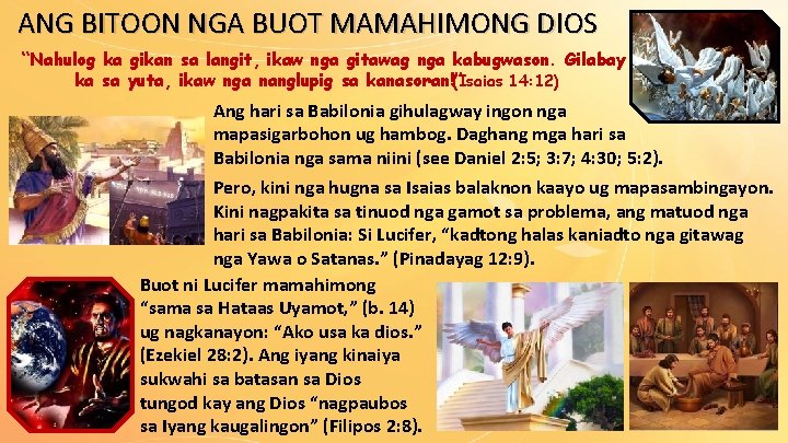 ANG BITOON NGA BUOT MAMAHIMONG DIOS “Nahulog ka gikan sa langit, ikaw nga gitawag