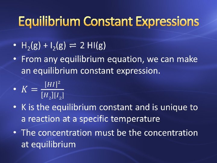 Equilibrium Constant Expressions • 