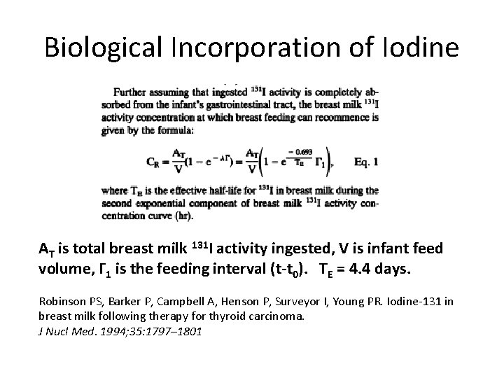 Biological Incorporation of Iodine AT is total breast milk 131 I activity ingested, V