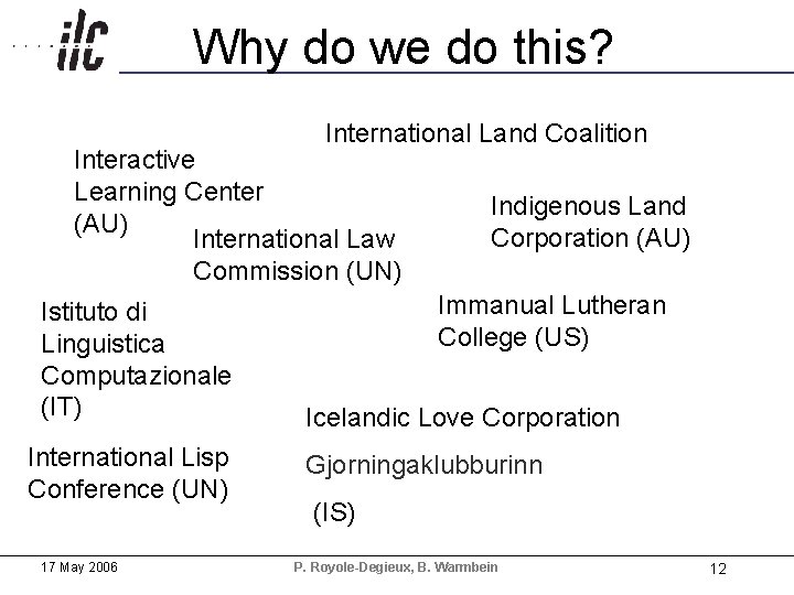 Why do we do this? International Land Coalition Interactive Learning Center (AU) International Law