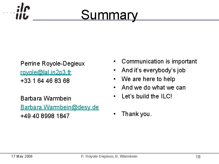 Summary Perrine Royole-Degieux royole@lal. in 2 p 3. fr +33 1 64 46 83