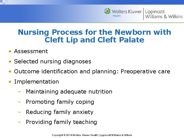 Nursing Process for the Newborn with Cleft Lip and Cleft Palate • Assessment •
