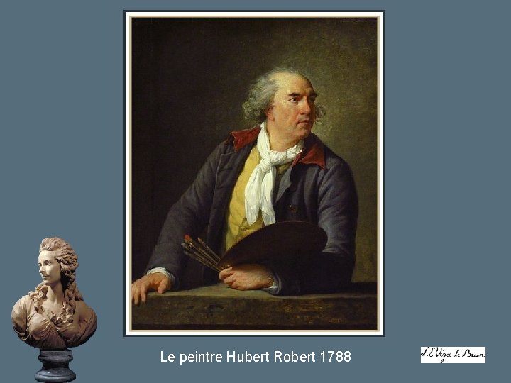 Le peintre Hubert Robert 1788 Le peintre Hubert Robert 1788