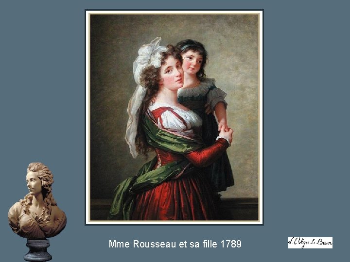 Mme Rousseau et sa fille 1789 Mme Rousseau et sa fille 1789