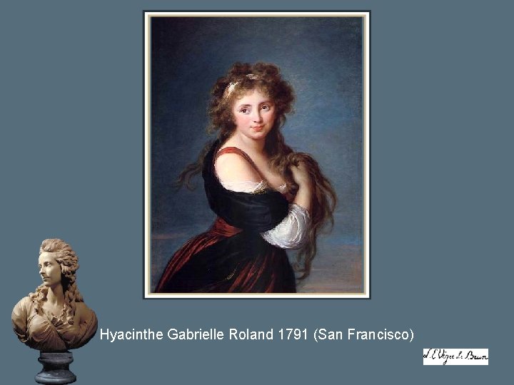 Hyacinthe Gabrielle Roland 1791 (San Francisco) 