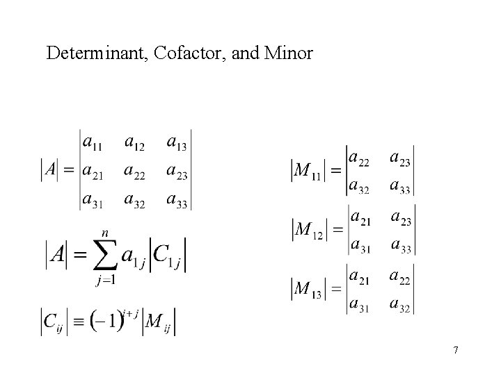 Determinant, Cofactor, and Minor 7 