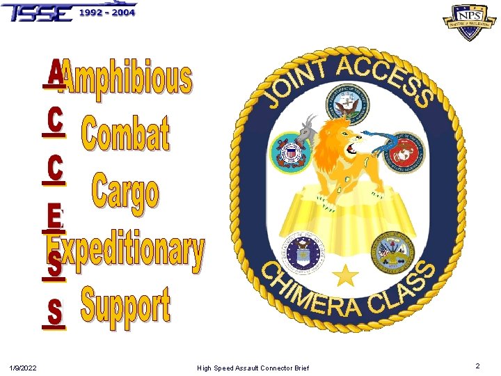 1/9/2022 High Speed Assault Connector Brief 2 