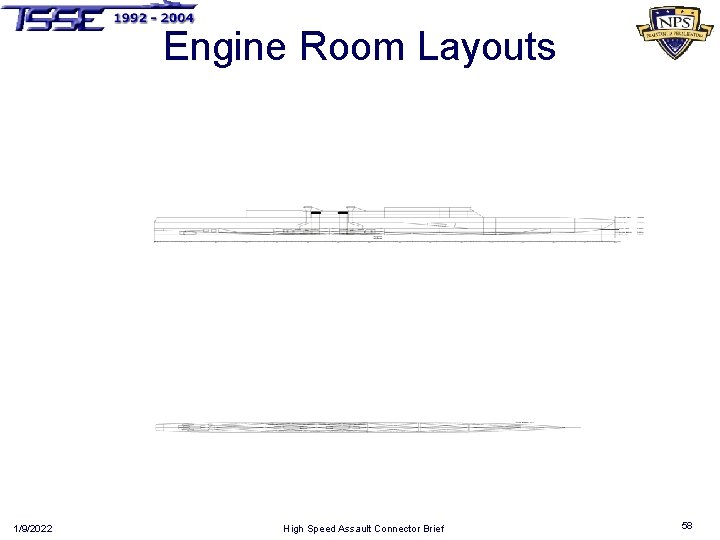 Engine Room Layouts 1/9/2022 High Speed Assault Connector Brief 58 