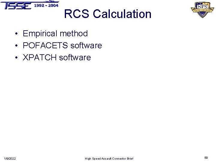 RCS Calculation • Empirical method • POFACETS software • XPATCH software 1/9/2022 High Speed