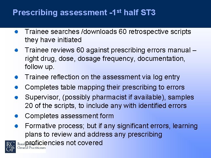 Prescribing assessment -1 st half ST 3 Trainee searches /downloads 60 retrospective scripts they