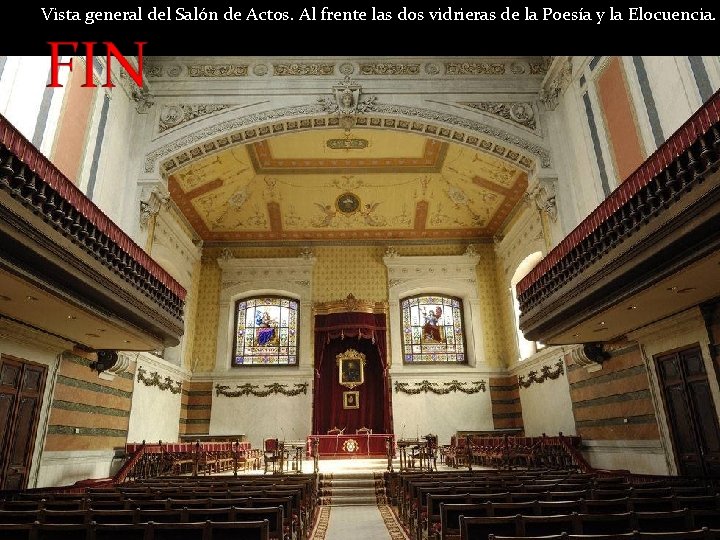 Vista general del Salón de Actos. Al frente las dos vidrieras de la Poesía