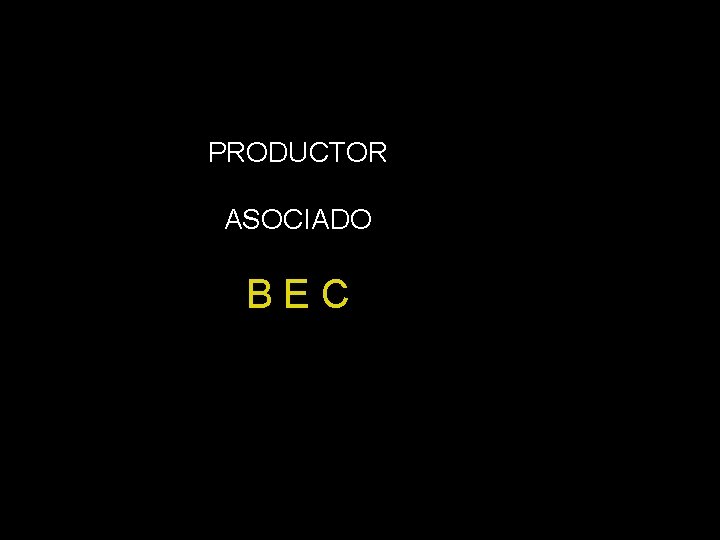 PRODUCTOR ASOCIADO BEC 