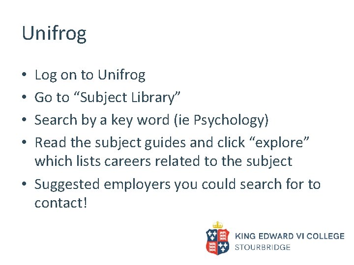 Unifrog Log on to Unifrog Go to “Subject Library” Search by a key word