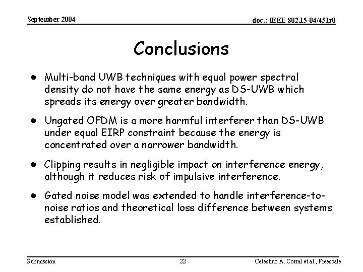 September 2004 doc. : IEEE 802. 15 -04/451 r 0 Conclusions · Multi-band UWB